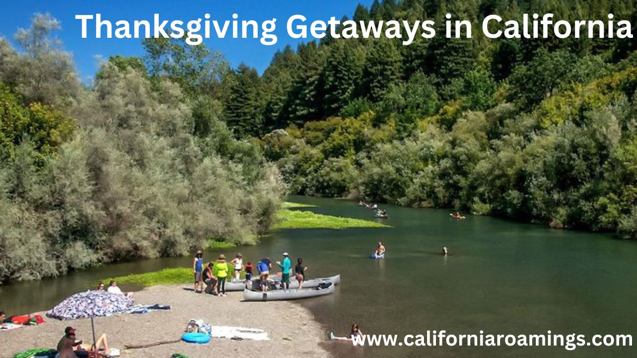 thanksgiving getaways in california